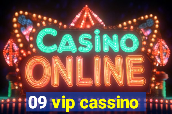 09 vip cassino